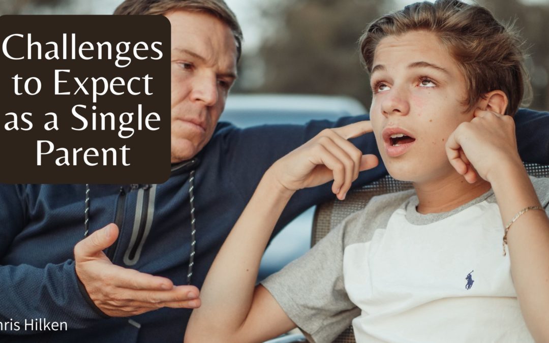 Chris Hilken challenges to expect single parent