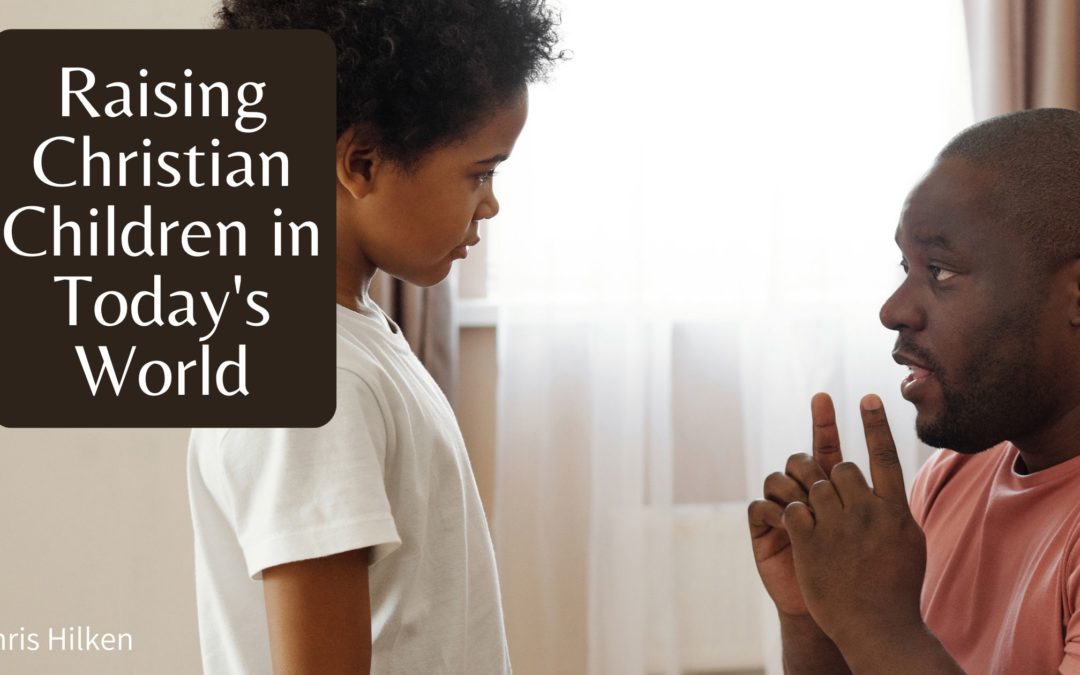 Raising Christian Children in Today’s World
